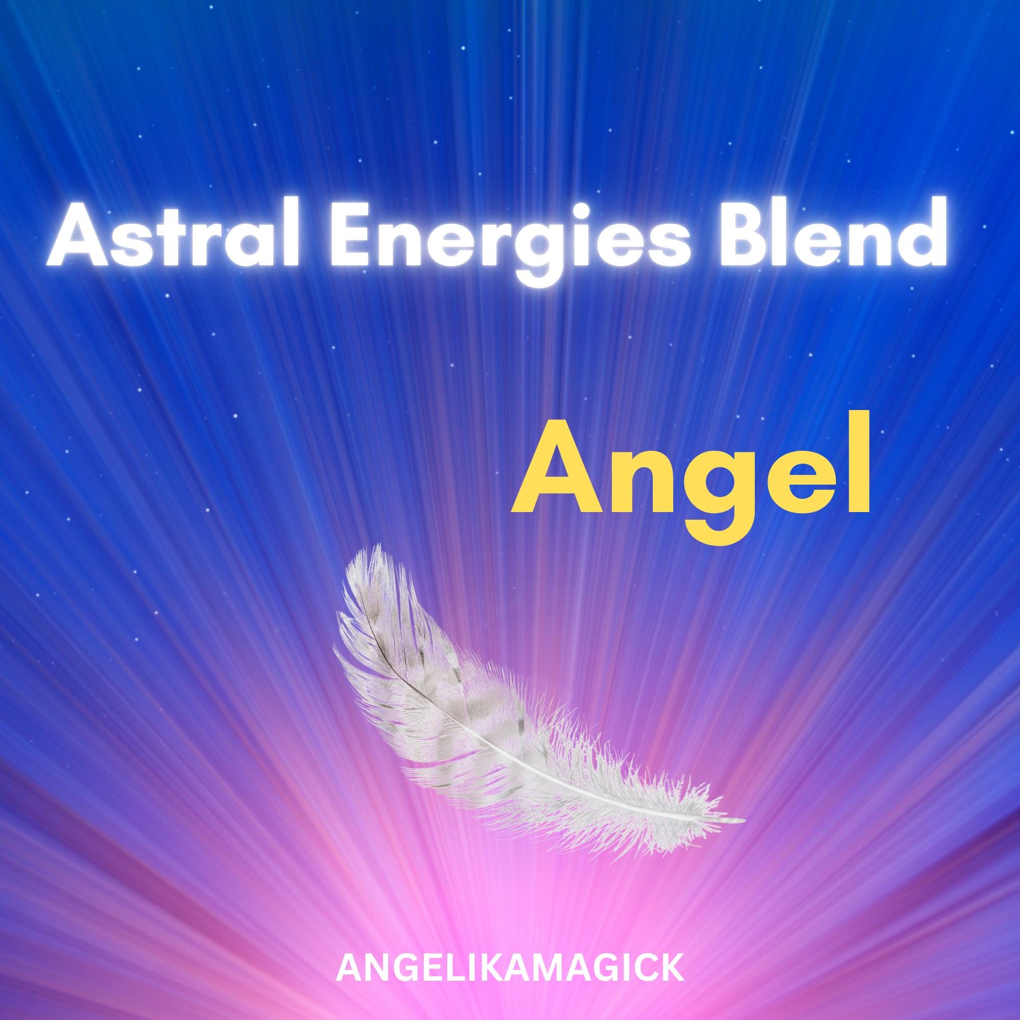 Angel Astral Energies Blend Empowerment - Angelika Magick