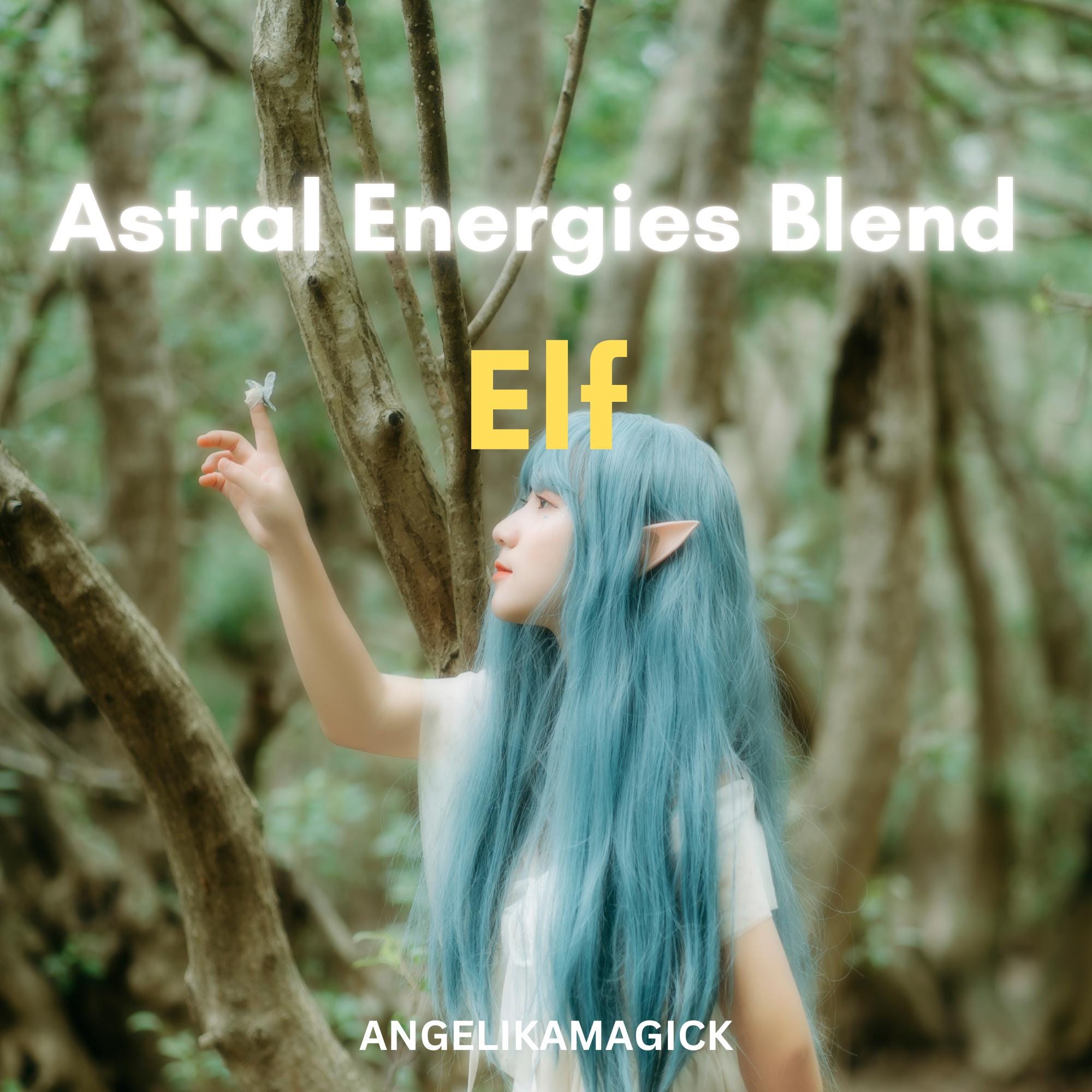 Elf Astral Energies Blend Empowerment - Angelika Magick